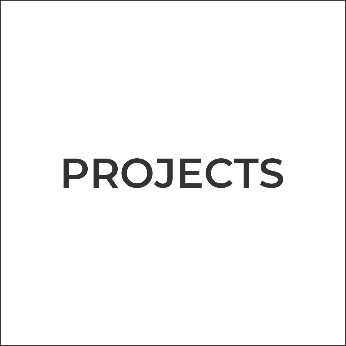 Projects